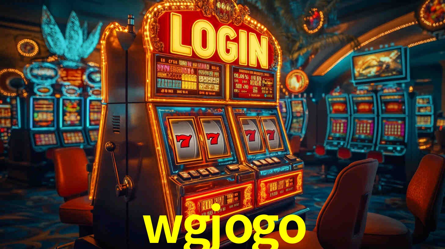 Explore as vantagens do wgjogo: serviço profissional e confiabilidade